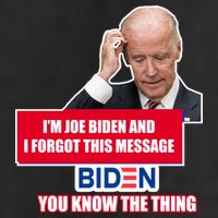 I'm Joe Biden I Forgot This Message Biden You Know The Thing Funny 25L Jumbo Tote