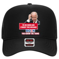 I'm Joe Biden I Forgot This Message Biden You Know The Thing Funny Hat