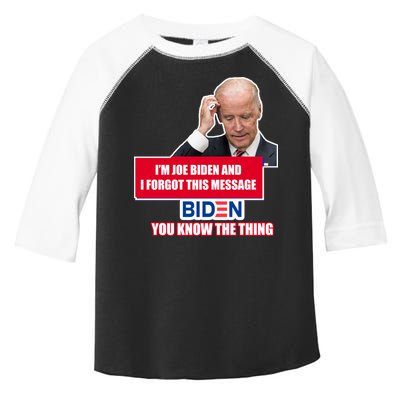 I'm Joe Biden I Forgot This Message Biden You Know The Thing Funny Toddler Fine Jersey T-Shirt