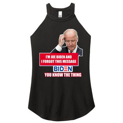 I'm Joe Biden I Forgot This Message Biden You Know The Thing Funny Women's Perfect Tri Rocker Tank