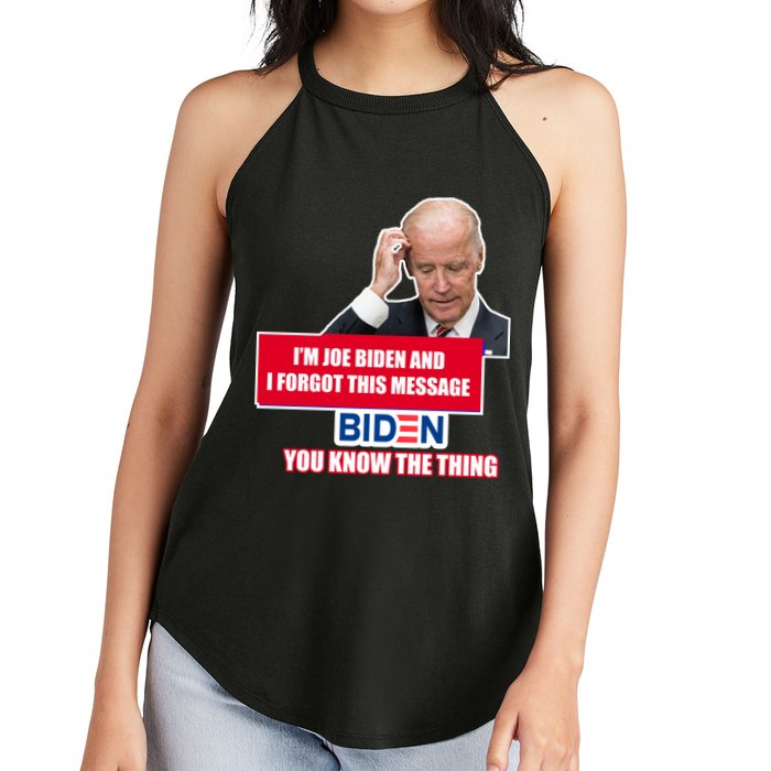 I'm Joe Biden I Forgot This Message Biden You Know The Thing Funny Women's Perfect Tri Rocker Tank