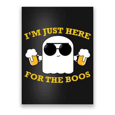 I'm Just Here for the Boos Funny Halloween Beer Ghost Emoji Poster