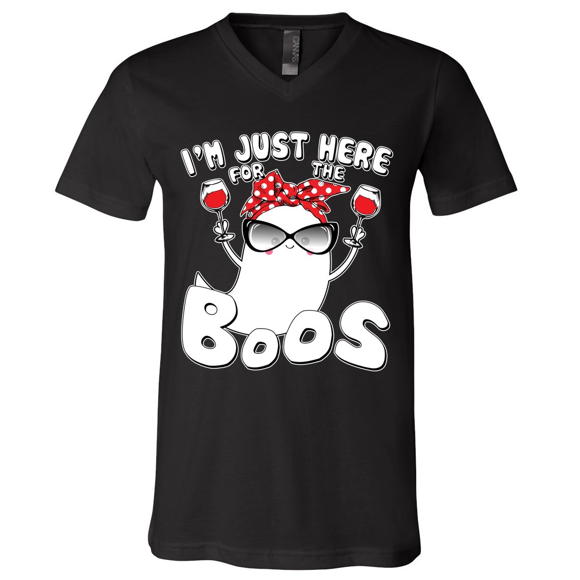 I'm Just Here For The Boos Wine Lover V-Neck T-Shirt