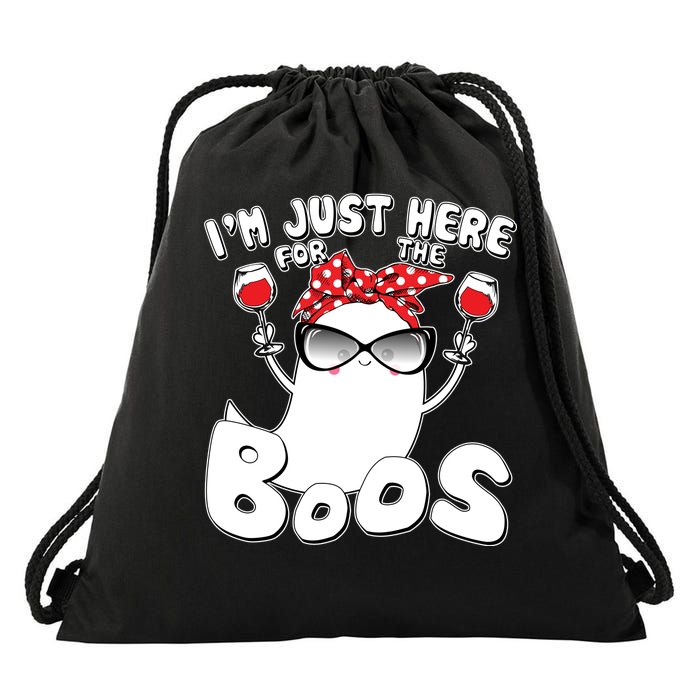 I'm Just Here For The Boos Wine Lover Drawstring Bag