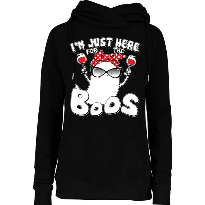 I'm Just Here For The Boos Wine Lover Womens Funnel Neck Pullover Hood