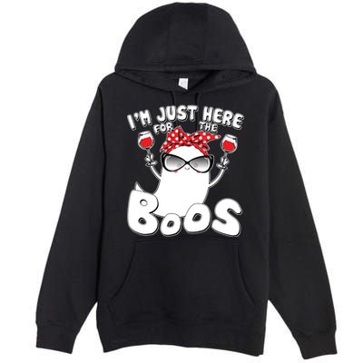 I'm Just Here For The Boos Wine Lover Premium Pullover Hoodie