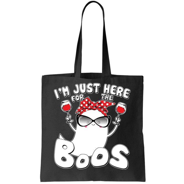 I'm Just Here For The Boos Wine Lover Tote Bag