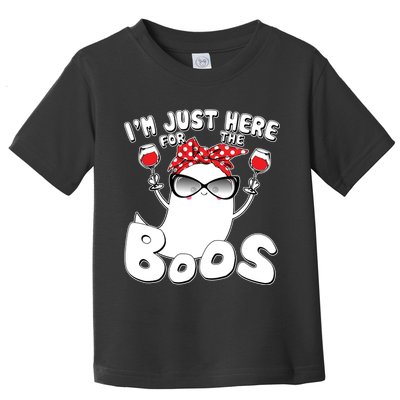 I'm Just Here For The Boos Wine Lover Toddler T-Shirt