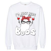 I'm Just Here For The Boos Wine Lover Garment-Dyed Sweatshirt