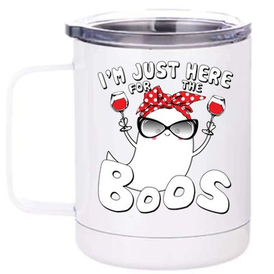 I'm Just Here For The Boos Wine Lover 12 oz Stainless Steel Tumbler Cup