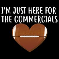I'm Just Here For The Commercials  Cooling Performance Crew T-Shirt