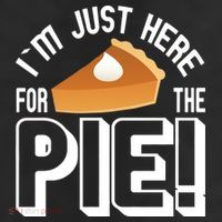I'm Just Here For The Pie Cool Comfort Performance Bucket Hat