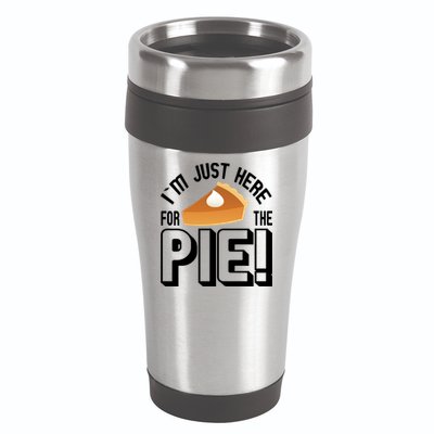 I'm Just Here For The Pie 16oz Travel Tumbler