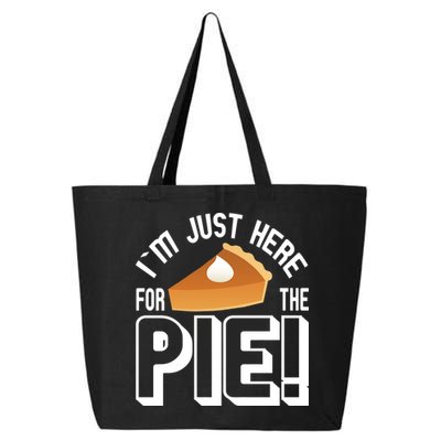 I'm Just Here For The Pie 25L Jumbo Tote