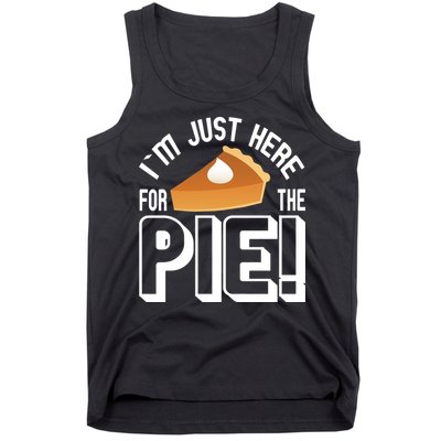 I'm Just Here For The Pie Tank Top