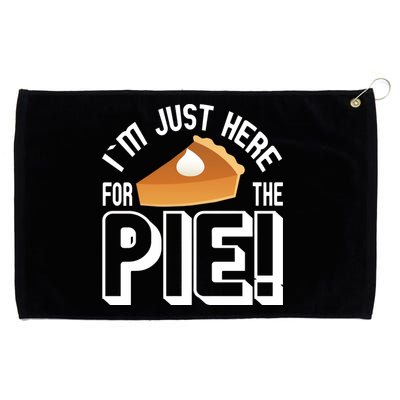 I'm Just Here For The Pie Grommeted Golf Towel