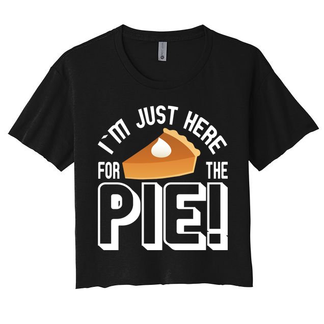 I'm Just Here For The Pie Crop Top