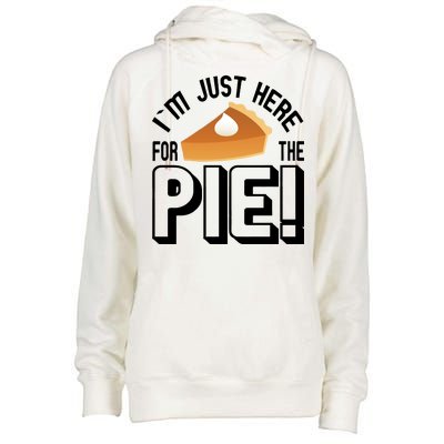 I'm Just Here For The Pie Womens Funnel Neck Pullover Hood