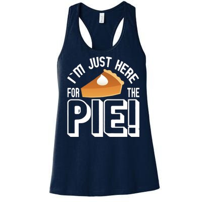 I'm Just Here For The Pie Women's Racerback Tank