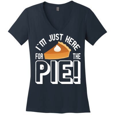 I'm Just Here For The Pie Women's V-Neck T-Shirt