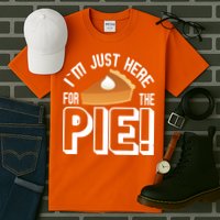 I'm Just Here For The Pie Tall T-Shirt