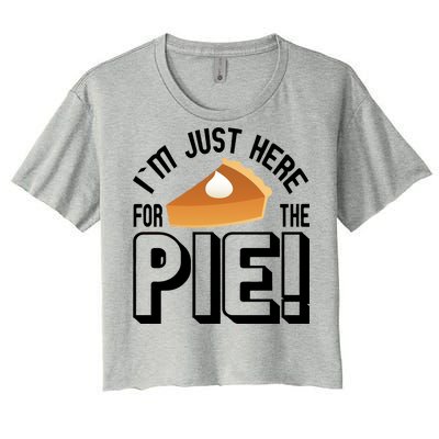 I'm Just Here For The Pie Women's Crop Top Tee