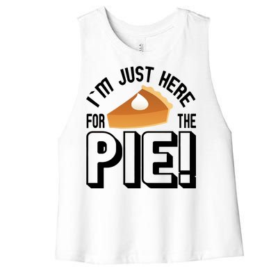 I'm Just Here For The Pie Women's Racerback Cropped Tank