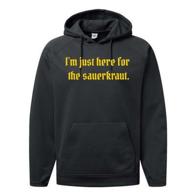 I'm Just Here For The Sauerkraut Performance Fleece Hoodie