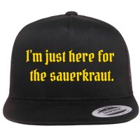 I'm Just Here For The Sauerkraut Flatbill Hat