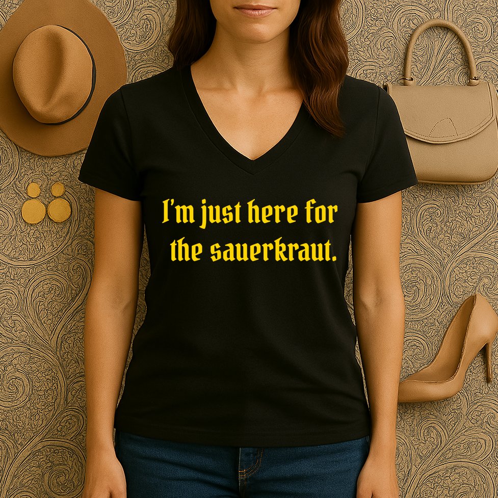 I'm Just Here For The Sauerkraut Women's V-Neck T-Shirt