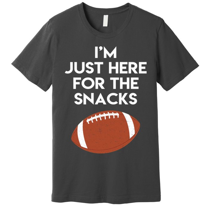 I'm Just Here for the Snacks Football Premium T-Shirt