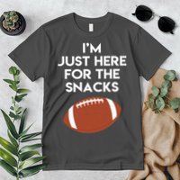 I'm Just Here for the Snacks Football Premium T-Shirt