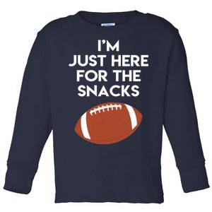 I'm Just Here for the Snacks Football Toddler Long Sleeve Shirt