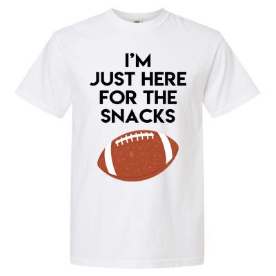 I'm Just Here for the Snacks Football Garment-Dyed Heavyweight T-Shirt