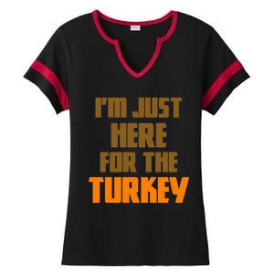 I'm Just Here For The Turkey Ladies Halftime Notch Neck Tee