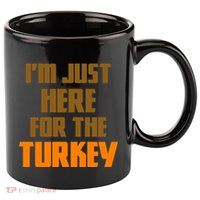 I'm Just Here For The Turkey 11oz C Handle Ceramic Mug