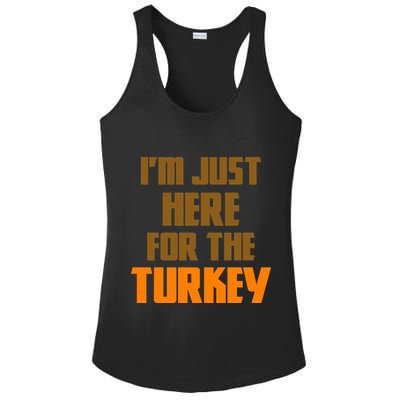I'm Just Here For The Turkey Ladies PosiCharge Competitor Racerback Tank
