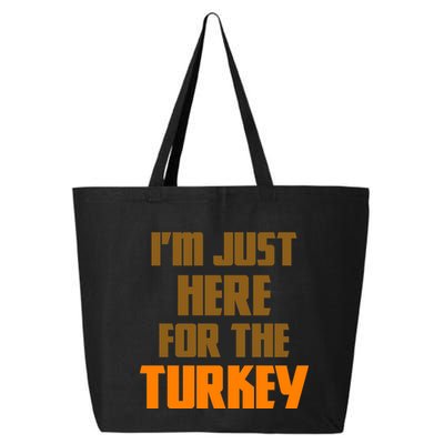 I'm Just Here For The Turkey 25L Jumbo Tote