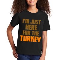 I'm Just Here For The Turkey Kids T-Shirt