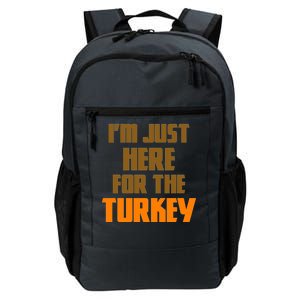 I'm Just Here For The Turkey Daily Commute Backpack