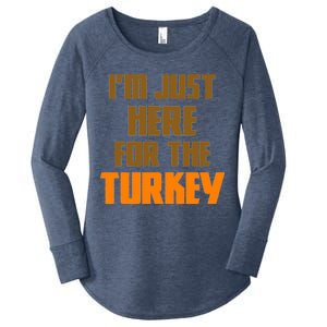 I'm Just Here For The Turkey Women's Perfect Tri Tunic Long Sleeve Shirt