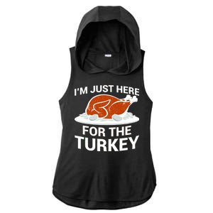 I'm Just Here For The Turkey Thanksgiving Ladies PosiCharge Tri-Blend Wicking Draft Hoodie Tank