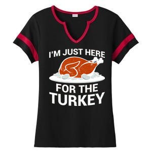 I'm Just Here For The Turkey Thanksgiving Ladies Halftime Notch Neck Tee