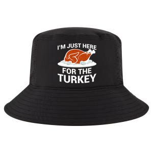 I'm Just Here For The Turkey Thanksgiving Cool Comfort Performance Bucket Hat