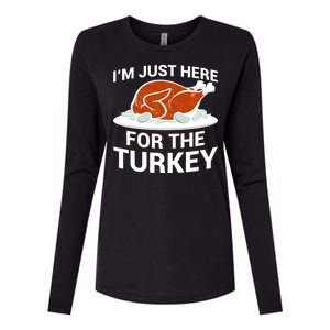 I'm Just Here For The Turkey Thanksgiving Womens Cotton Relaxed Long Sleeve T-Shirt