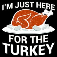 I'm Just Here For The Turkey Thanksgiving Cooling Performance Crew T-Shirt