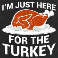 I'm Just Here For The Turkey Thanksgiving Adult Drive Performance Visor