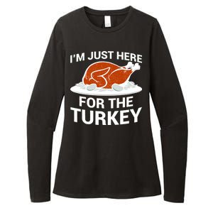 I'm Just Here For The Turkey Thanksgiving Womens CVC Long Sleeve Shirt