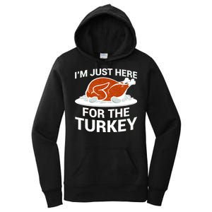 I'm Just Here For The Turkey Thanksgiving Women's Pullover Hoodie