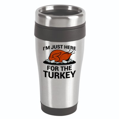 I'm Just Here For The Turkey Thanksgiving 16oz Travel Tumbler